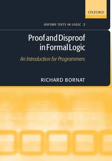 Cover of Proof and Disproof in Formal Logic