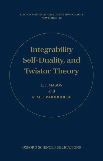 Cover of Integrability, Self-Duality, and Twistor Theory