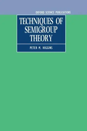 Cover of Techniques of Semigroup Theory