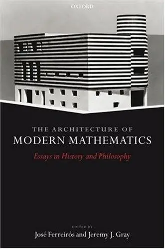 Cover of The Architecture of Modern Mathematics