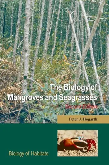 Cover of The Biology of Mangroves and Seagrasses