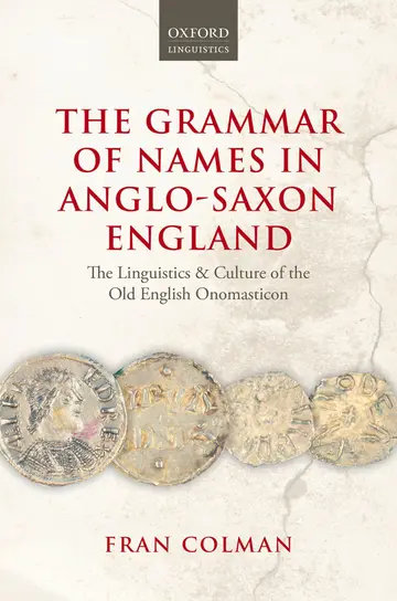 Cover of The Grammar of Names in Anglo-Saxon England