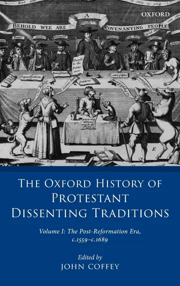 Cover of The Oxford History of Protestant Dissenting Traditions