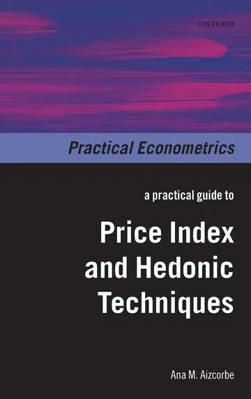 Cover of A Practical Guide to Price Index and Hedonic Techniques
