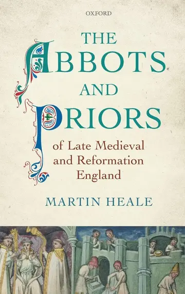 Cover of The Abbots and Priors of Late Medieval and Reformation England