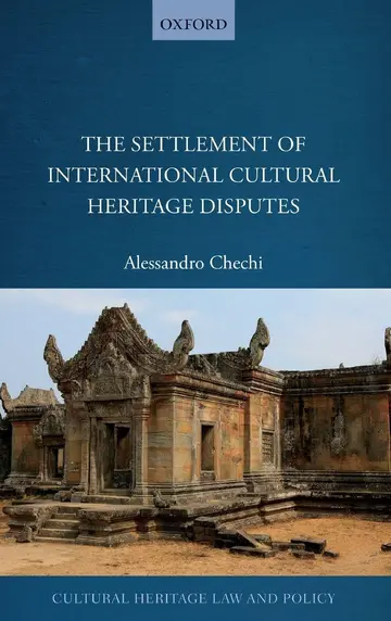 Cover of The Settlement of International Cultural Heritage Disputes