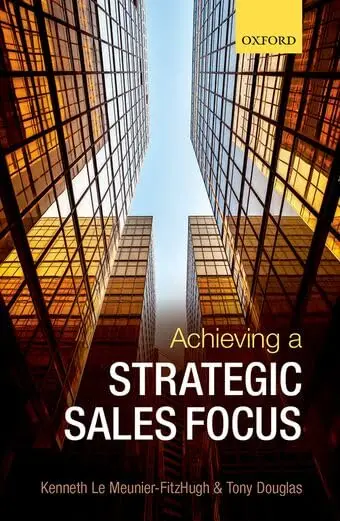 Cover of Achieving a Strategic Sales Focus