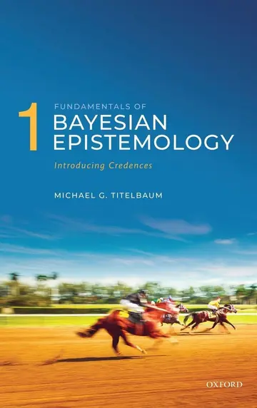 Cover of Fundamentals of Bayesian Epistemology