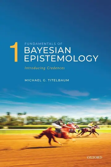 Cover of Fundamentals of Bayesian Epistemology 1