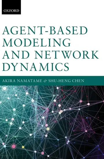 Cover of Agent-Based Modelling and Network Dynamics