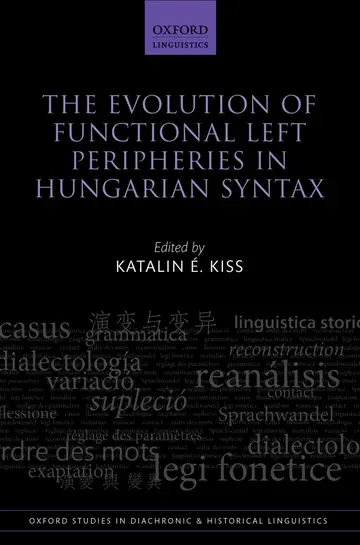 Cover of The Evolution of Functional Left Peripheries in Hungarian Syntax