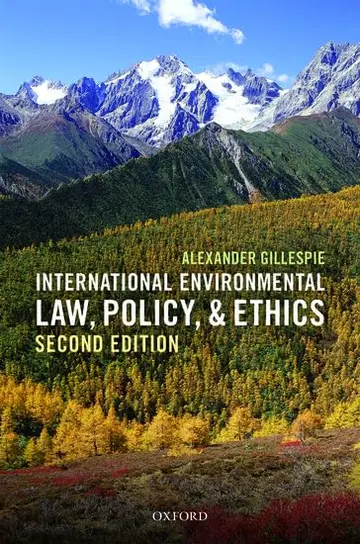 Cover of International Environmental Law, Policy, and Ethics