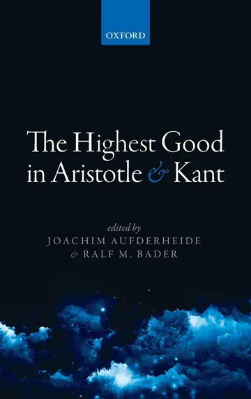 Cover of The Highest Good in Aristotle and Kant