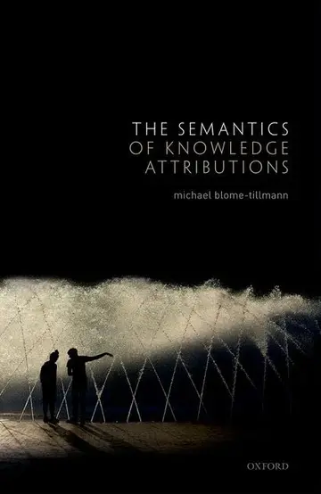 Cover of The Semantics of Knowledge Attributions
