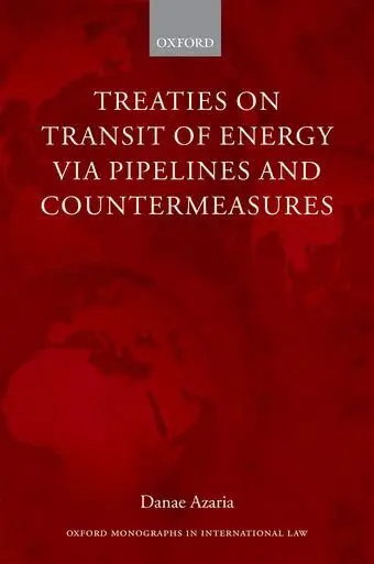 Cover of Treaties on Transit of Energy via Pipelines and Countermeasures