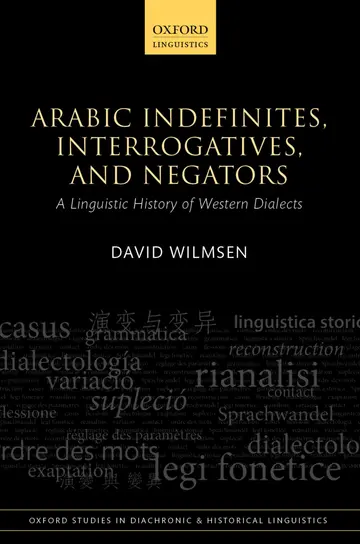 Cover of Arabic Indefinites, Interrogatives, and Negators