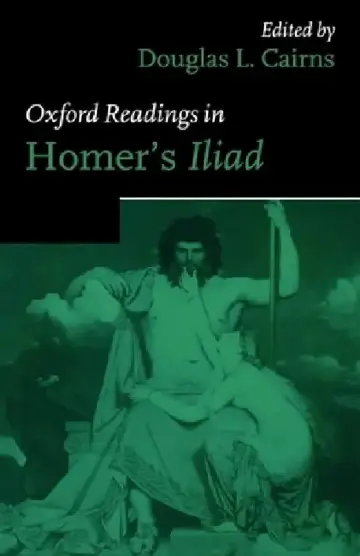 Cover of Oxford Readings in Homer's Iliad