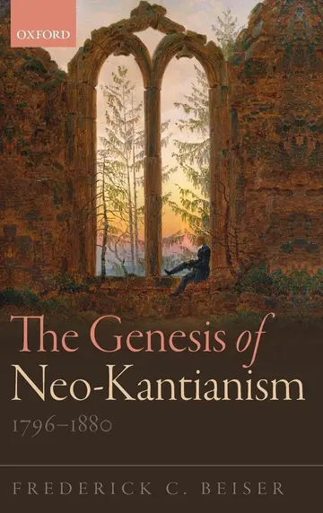 Cover of The Genesis of Neo-Kantianism 1796-1880