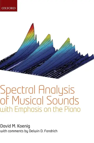 Cover of Spectral Analysis of Musical Sounds with Emphasis on the Piano