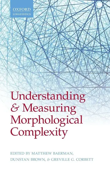 Cover of Understanding and Measuring Morphological Complexity