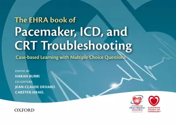 Cover of The Ehra Book of Pacemaker, ICD, and CRT Troubleshooting