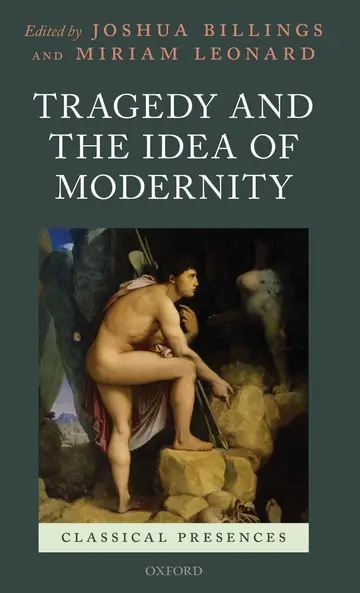 Cover of Tragedy and the Idea of Modernity