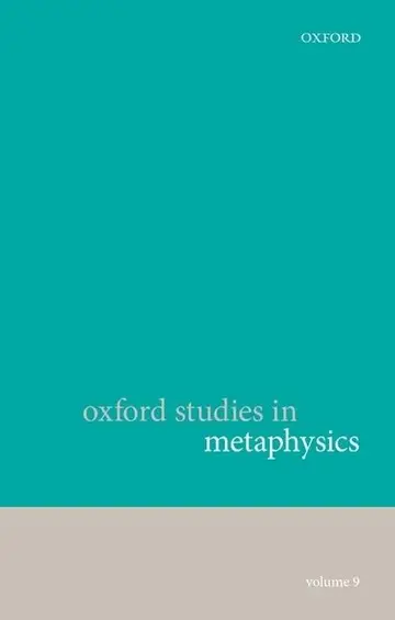Cover of Oxford Studies in Metaphysics, Volume 9