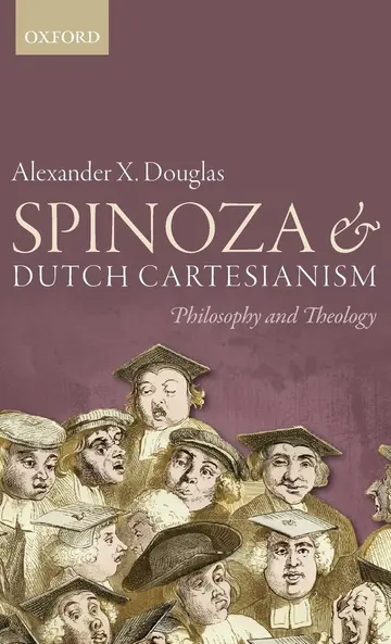 Cover of Spinoza and Dutch Cartesianism
