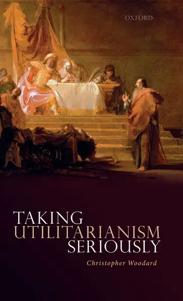Cover of Taking Utilitarianism Seriously