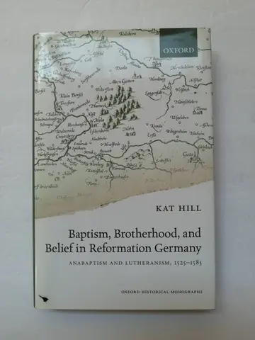 Cover of Baptism, Brotherhood, and Belief in Reformation Germany