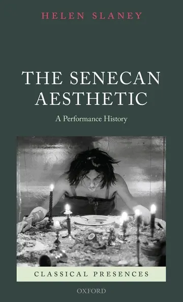 Cover of The Senecan Aesthetic