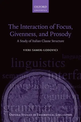 Cover of The Interaction of Focus, Givenness, and Prosody