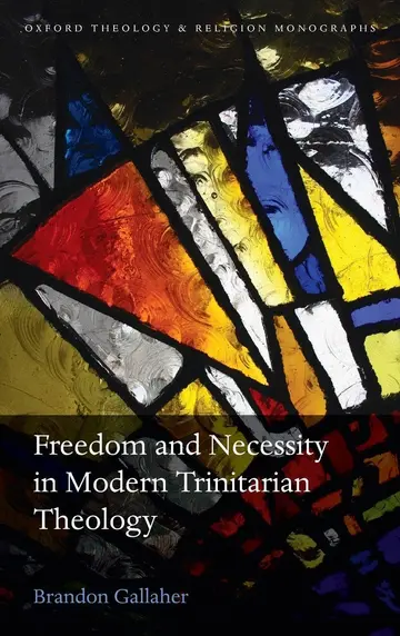 Cover of Freedom and Necessity in Modern Trinitarian Theology
