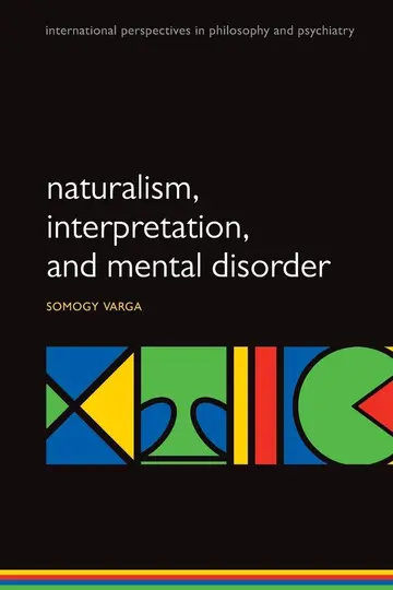 Cover of Naturalism, Interpretation, and Mental Disorder