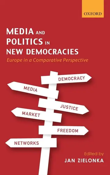 Cover of Media and Politics in New Democracies