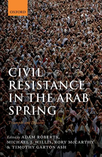 Cover of Civil Resistance in the Arab Spring