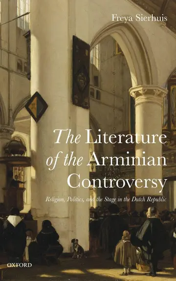 Cover of The Literature of the Arminian Controversy