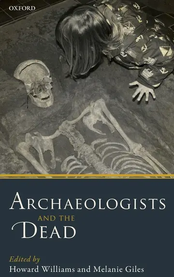 Cover of Archaeologists and the Dead