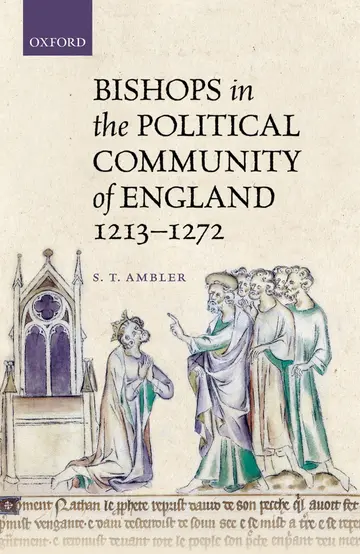 Cover of Bishops in the Political Community of England 1213-1272