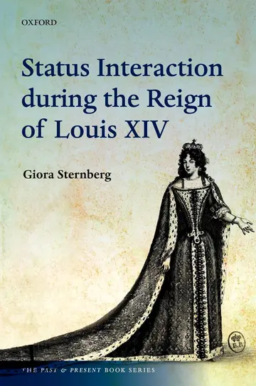 Cover of Status Interaction during the Reign of Louis XIV