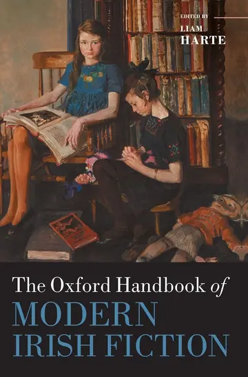 Cover of The Oxford Handbook of Modern Irish Fiction