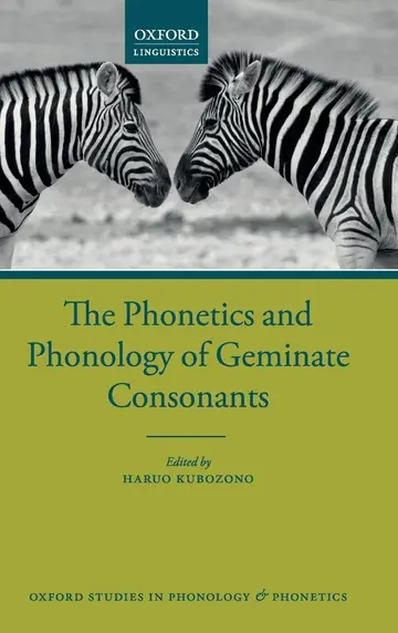 Cover of The Phonetics and Phonology of Geminate Consonants