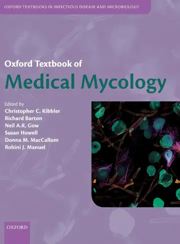Cover of Oxford Textbook of Medical Mycology (Oxford Textbooks in Infectious Disease and Microbiology) 1