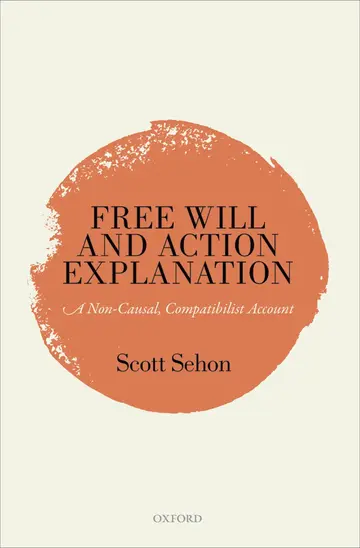Cover of Free Will and Action Explanation
