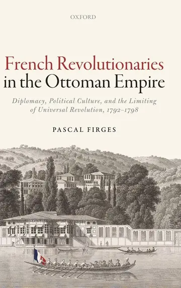 Cover of French Revolutionaries in the Ottoman Empire
