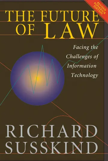 Cover of The Future of Law Facing the Challenges of Information Technology