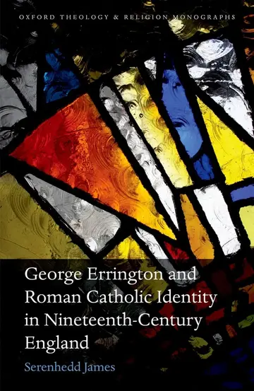 Cover of George Errington and Roman Catholic Identity in Nineteenth-Century England