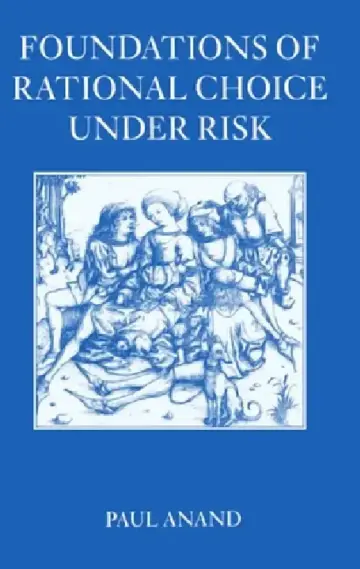Cover of Foundations of Rational Choice Under Risk