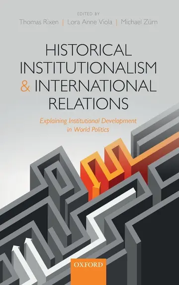 Cover of Historical Institutionalism and International Relations