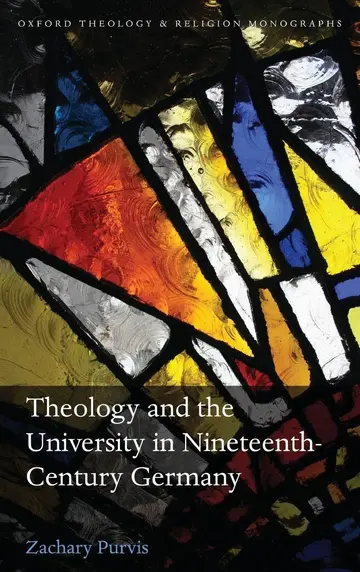 Cover of Theology and the University in Nineteenth-Century Germany